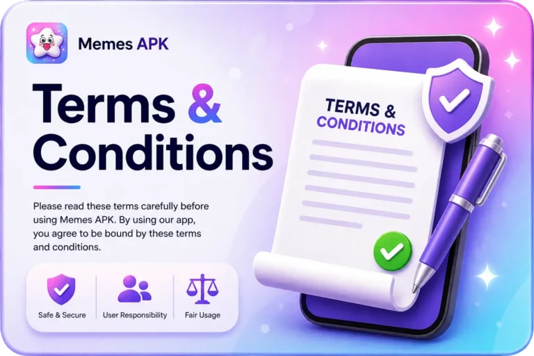memes APK terms and conditions